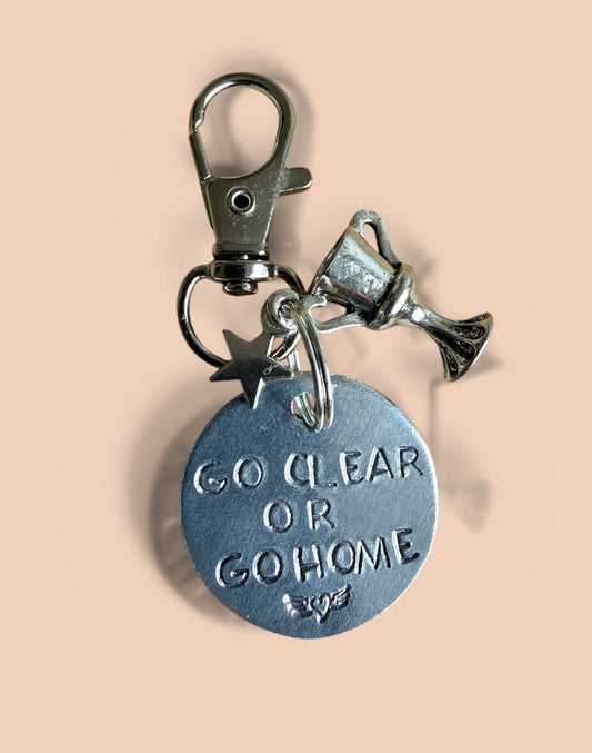 ‘Go Clear or go Home’ Bridle Charm. Hand stamped.